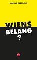Wiens belang? Wiens belang?
