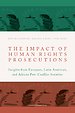 The Impact of Human Rights Prosecutions The Impact of Human Rights Prosecutions