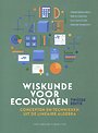 Wiskunde voor economen: concepten en technieken uit de lineaire algebra - Tweede editie Wiskunde voor economen: concepten en technieken uit de lineaire algebra - Tweede editie