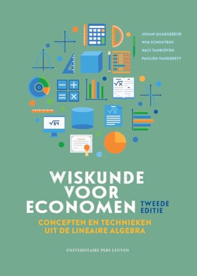 Wiskunde voor economen: concepten en technieken uit de lineaire algebra - Tweede editie