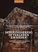 Dekolonisering in verleden en heden