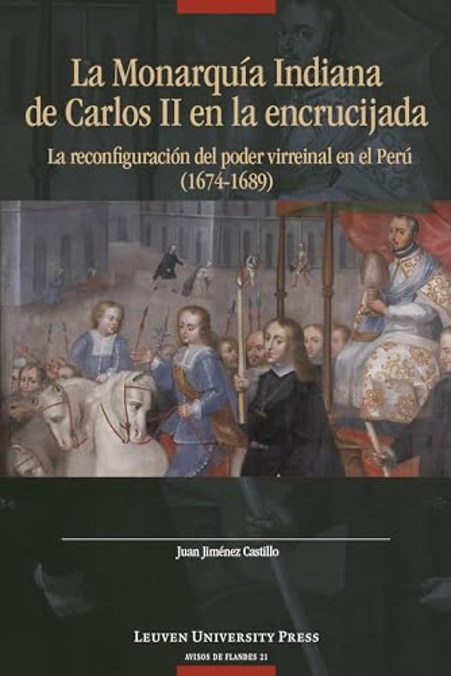 La Monarquía indiana de Carlos II en la encrujiada
