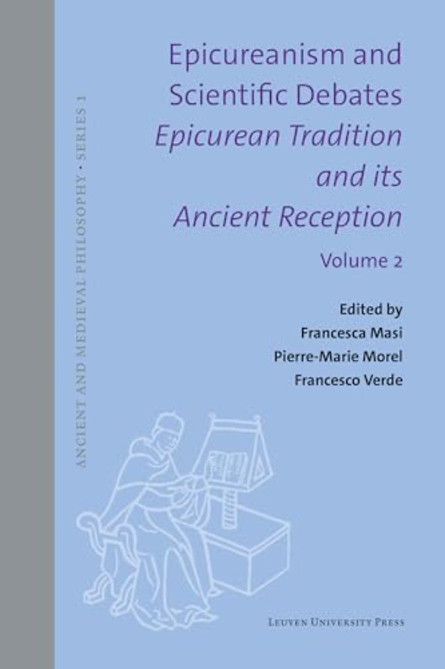 Epicureanism and Scientific Debates. Epicurean Tradition and its Ancient Reception