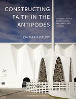 Constructing Faith in the Antipodes