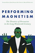 Performing Magnetism