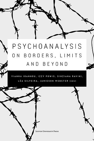 Psychoanalysis on Borders, Limits and Beyond