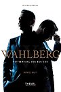 Wahlberg - Het verhaal van een CEO Wahlberg - Het verhaal van een CEO
