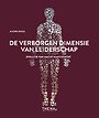 De verborgen dimensie van leiderschap De verborgen dimensie van leiderschap