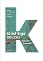 Krachtige keuzes Krachtige keuzes