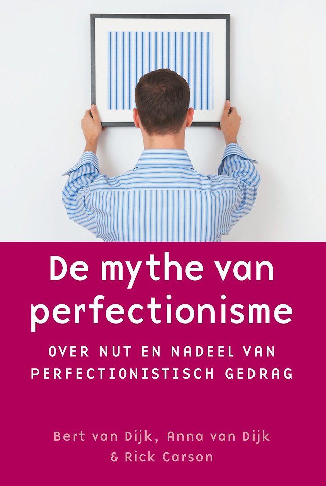 De mythe van perfectionisme