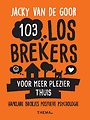 103 Losbrekers voor meer plezier thuis 103 Losbrekers voor meer plezier thuis