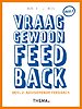 Vraag gewoon feedback - Deel 2: Adviserende feedback Vraag gewoon feedback - Deel 2: Adviserende feedback