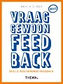 Vraag gewoon feedback - Deel 2: Adviserende feedback Vraag gewoon feedback - Deel 2: Adviserende feedback
