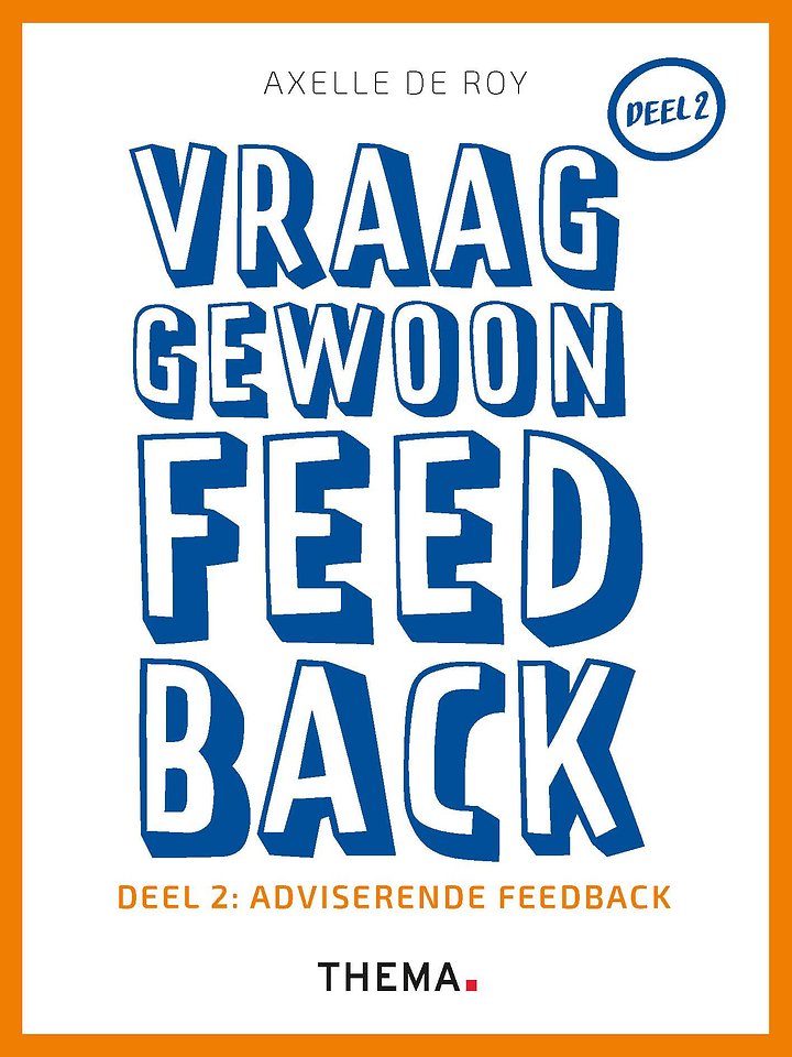 Vraag gewoon feedback - Deel 2: Adviserende feedback