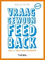Vraag gewoon feedback - Deel 1: Positieve feedback