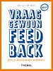 Vraag gewoon feedback - Deel 2: Adviserende feedback Vraag gewoon feedback - Deel 2: Adviserende feedback