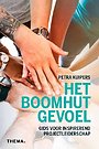 Het boomhutgevoel - Gids voor inspirerend projectleiderschap Het boomhutgevoel - Gids voor inspirerend projectleiderschap