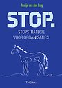 Stop. - Stopstrategie voor organisaties Stop. - Stopstrategie voor organisaties