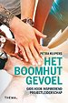 Het boomhutgevoel - Gids voor inspirerend projectleiderschap Het boomhutgevoel - Gids voor inspirerend projectleiderschap