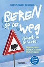 Beren op de weg, spinsels in je hoofd