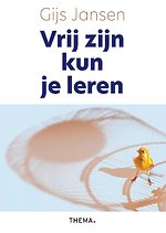 Vrij zijn kun je leren