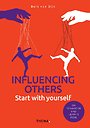 Influencing Others? Start with Yourself