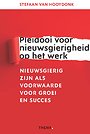 Pleidooi voor nieuwsgierigheid op het werk Pleidooi voor nieuwsgierigheid op het werk