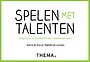 Spelen met talenten Spelen met talenten