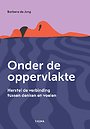 Onder de oppervlakte