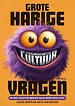 Grote Harige (Organisatiecultuur)vragen Grote Harige (Organisatiecultuur)vragen