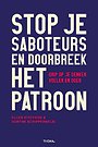Stop je saboteurs en doorbreek het patroon