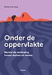 Onder de oppervlakte Onder de oppervlakte