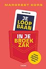 Je loopbaan in je broekzak Je loopbaan in je broekzak