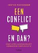 Een conflict. En dan?