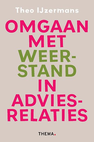 Omgaan met weerstand in adviesrelaties