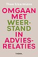 Omgaan met weerstand in adviesrelaties