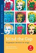 Mind the Gap - Stappenplan identiteit en imago Mind the Gap - Stappenplan identiteit en imago
