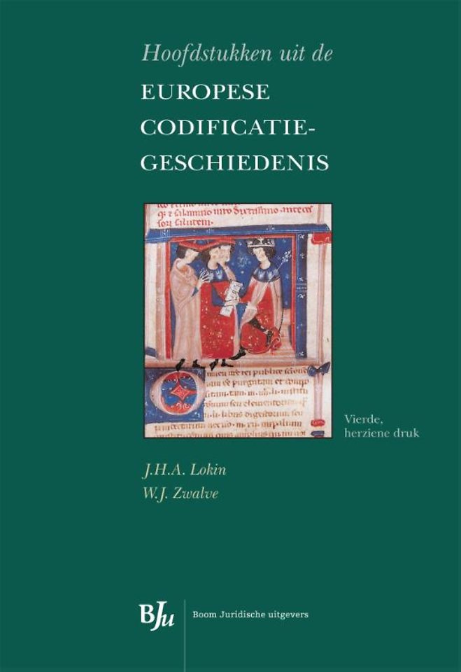 Hoofdstukken uit de Europese codificatiegeschiedenis Hoofdstukken uit de Europese codificatiegeschiedenis