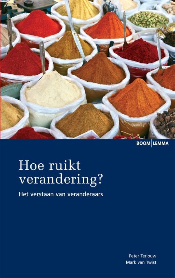 Hoe ruikt verandering? Hoe ruikt verandering?