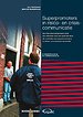 Superpromoters in risico- en crisiscommunicatie Superpromoters in risico- en crisiscommunicatie
