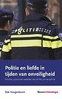 Politie en liefde in tijden van onveiligheid Politie en liefde in tijden van onveiligheid