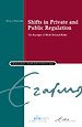 Shifts in Private and Public Regulation Shifts in Private and Public Regulation