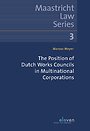 The Position of Dutch Works Councils in Multinational Corporations