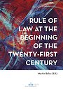 Rule of Law at the Beginning of the Twenty-First Century Rule of Law at the Beginning of the Twenty-First Century