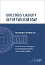Directors' liability in the twilight zone - Preadviezen/Reports 2017