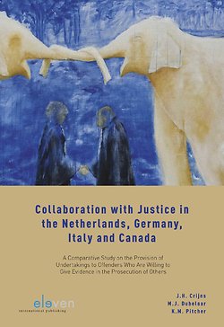 Collaboration With Justice In The Netherlands Germany Italy And Canada Door J H Crijns Managementboek Nl