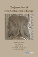 The Janus-faces of cross-border crime in Europe