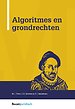 Algoritmes en grondrechten Algoritmes en grondrechten