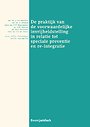 De praktijk van de voorwaardelijke invrijheidstelling in relatie tot speciale preventie en re-integratie De praktijk van de voorwaardelijke invrijheidstelling in relatie tot speciale preventie en re-integratie