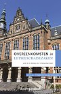 Overeenkomsten in letselschadezaken Overeenkomsten in letselschadezaken